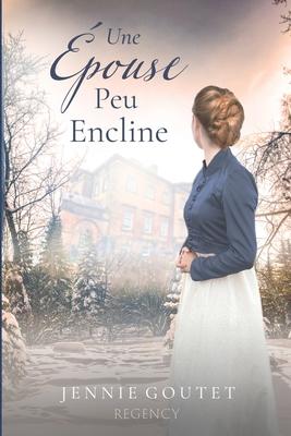 cover for Une Épouse Peu Encline