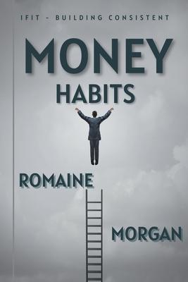 cover for IFIT - Building Consistent Money Habits