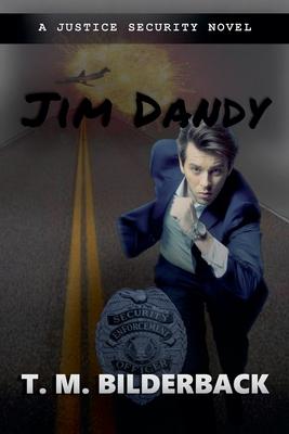 cover for Jim Dandy - A Justice Security Novel