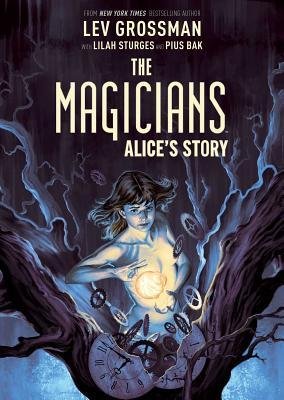 cover for The Magicians Original Graphic Novel: Alice's Story