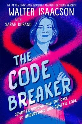 cover for The Code Breaker -- Young Readers Edition