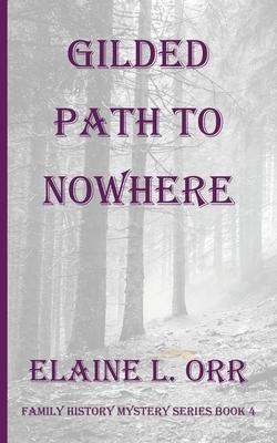 cover for Gilded Path to Nowhere