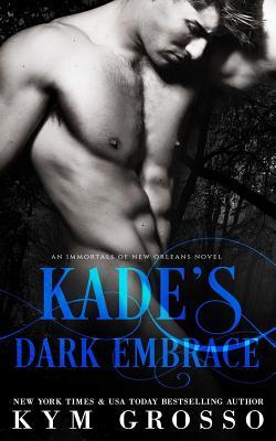 cover for Kade's Dark Embrace