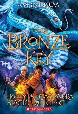 cover for The Bronze Key (Magisterium #3)