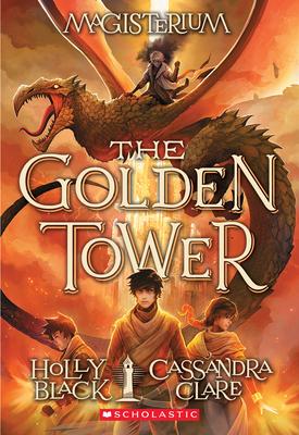 cover for The Golden Tower (Magisterium #5)