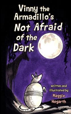 cover for Vinny the Armadillo's Not Afraid of the Dark