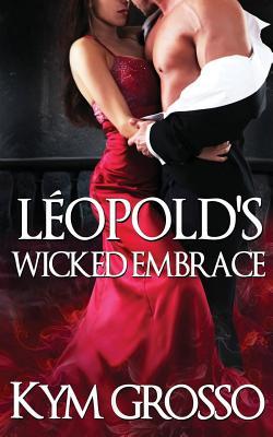 cover for Leopold's Wicked Embrace