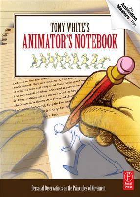 cover for Tony White's Animator's Notebook