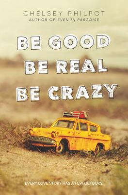 cover for Be Good Be Real Be Crazy