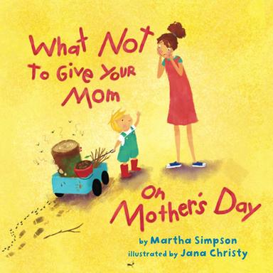 cover for What Not to Give Your Mom on Mother's Day
