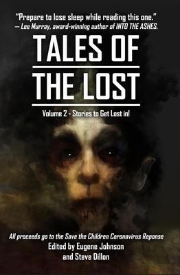 cover for Tales of the Lost Volume Two- A Charity Anthology for Covid- 19 Relief