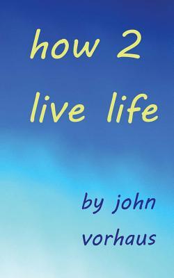 cover for How 2 Live Life