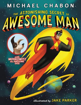 cover for The Astonishing Secret of Awesome Man