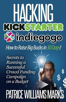 cover for Hacking Kickstarter, Indiegogo