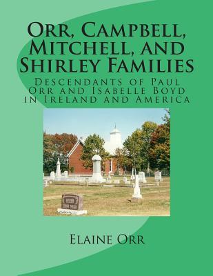 cover for Orr, Campbell, Mitchell, and Shirley Families