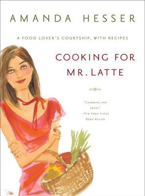 cover for Cooking for Mr. Latte