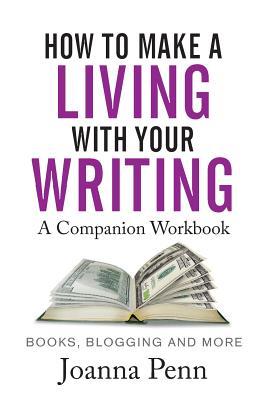 cover for How To Make A Living With Your Writing Workbook