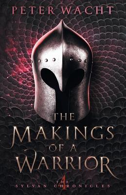 cover for The Makings of a Warrior