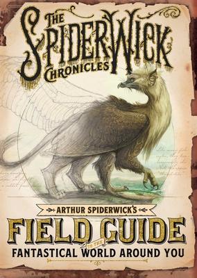 cover for Arthur Spiderwick's Field Guide to the Fantastical World Around You