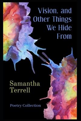 cover for Vision, and Other Things We Hide From