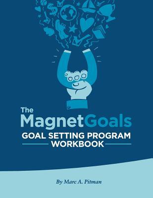 cover for The Magnetgoals Goal Setting Program Workbook