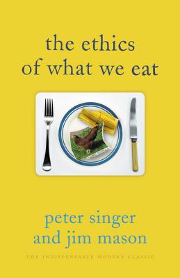 cover for The Ethics of What We Eat