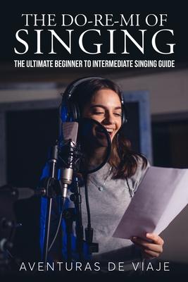 cover for The Do-Re-Mi of Singing