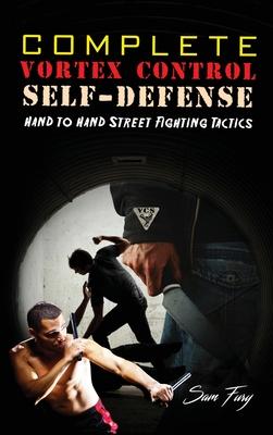 cover for Complete Vortex Control Self-Defense