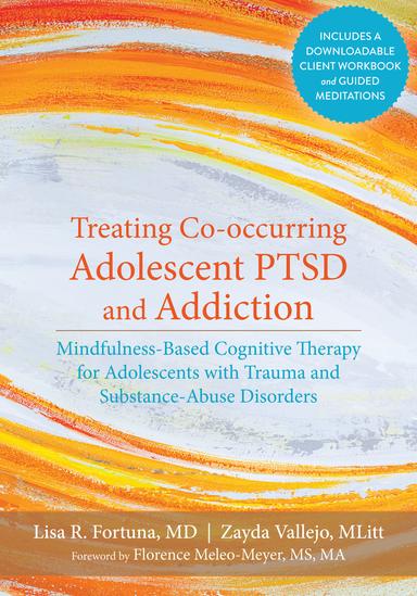 cover for Treating Co-occurring Adolescent PTSD and Addiction