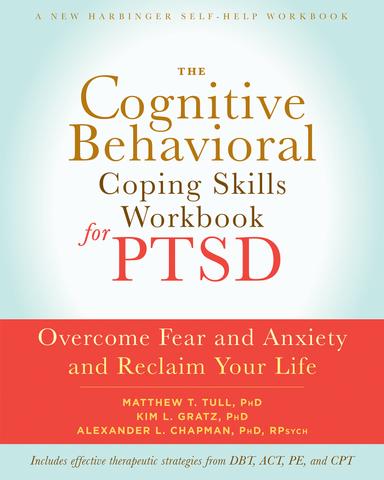cover for The Cognitive Behavioral Coping Skills Workbook for PTSD