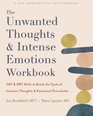 cover for The Unwanted Thoughts and Intense Emotions Workbook
