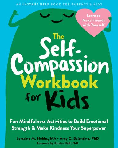 cover for The Self-Compassion Workbook for Kids