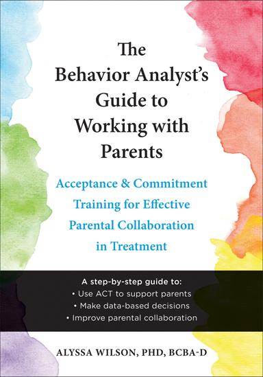cover for The Behavior Analyst's Guide to Working with Parents