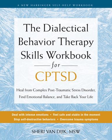 cover for The Dialectical Behavior Therapy Skills Workbook for CPTSD