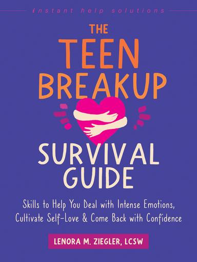 cover for The Teen Breakup Survival Guide
