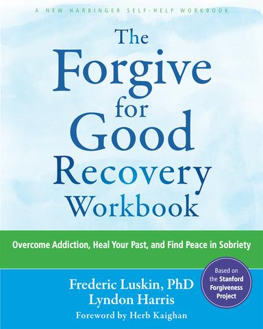 cover for The Forgive for Good Recovery Workbook