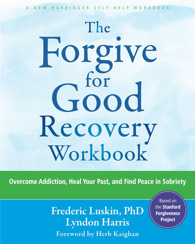 cover for The Forgive for Good Recovery Workbook