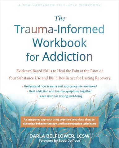cover for The Trauma-Informed Workbook for Addiction