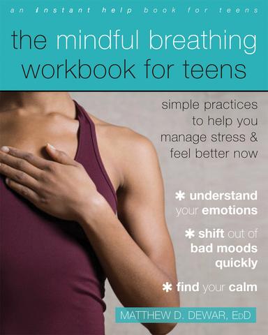 cover for The Mindful Breathing Workbook for Teens
