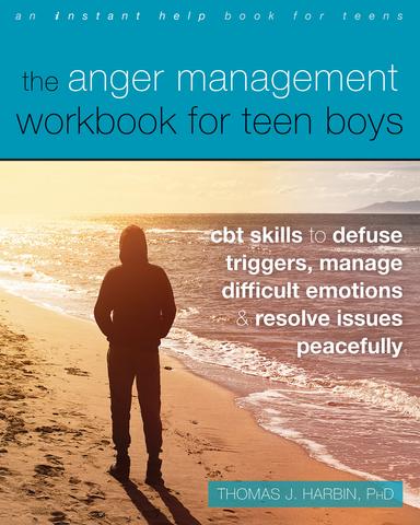 cover for The Anger Management Workbook for Teen Boys