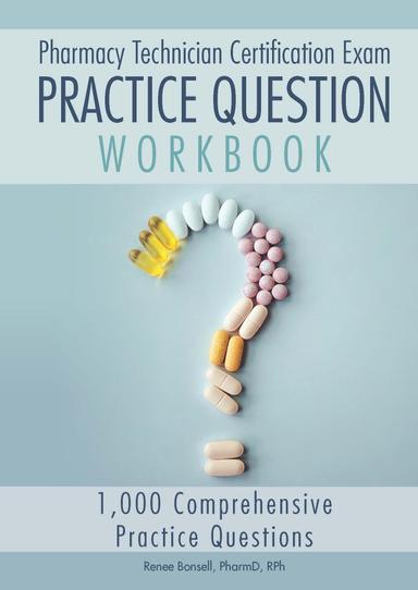cover for Pharmacy Technician Certification Exam Practice Question Workbook
