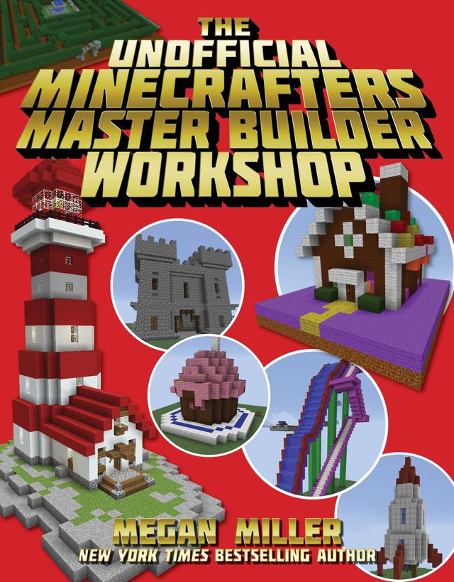 cover for The Unofficial Minecrafters Master Builder Workshop