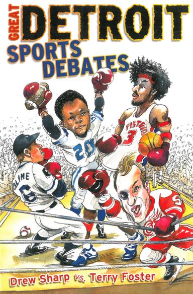 cover for Great Detroit Sports Debates