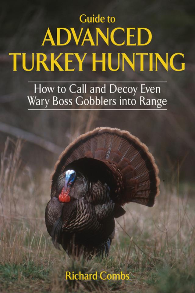 cover for Guide to Advanced Turkey Hunting