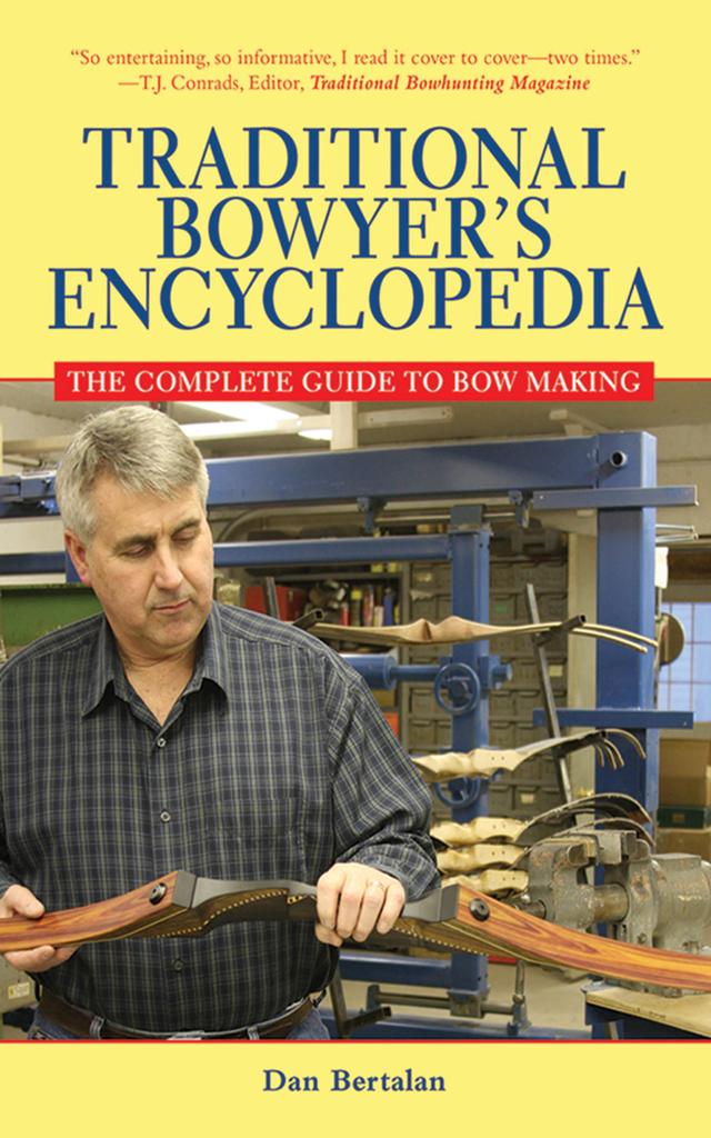 cover for The Traditional Bowyers Encyclopedia