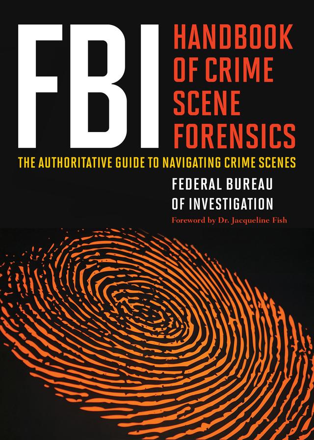 cover for FBI Handbook of Crime Scene Forensics