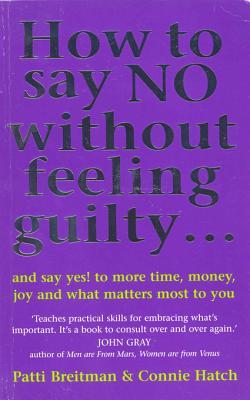 How to Say No Without Feeling Guilty ... cover for How to Say No Without Feeling Guilty ...