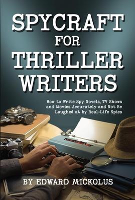 Spycraft for Thriller Writers cover for Spycraft for Thriller Writers
