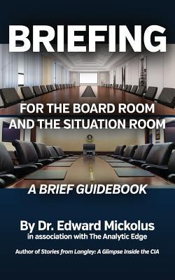 Briefing for the Boardroom and the Situation Room cover for Briefing for the Boardroom and the Situation Room