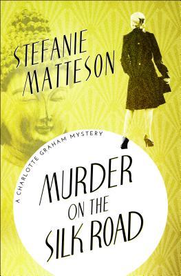 Murder on the Silk Road cover for Murder on the Silk Road